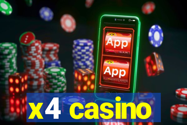 x4 casino